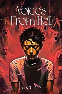 Voices From Hell(English, Paperback, Park Jason)