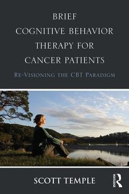 Brief Cognitive Behavior Therapy for Cancer Patients(English, Paperback, Temple Scott)