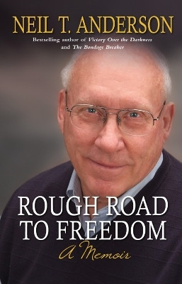Rough Road to Freedom(English, Paperback, Anderson Neil T)