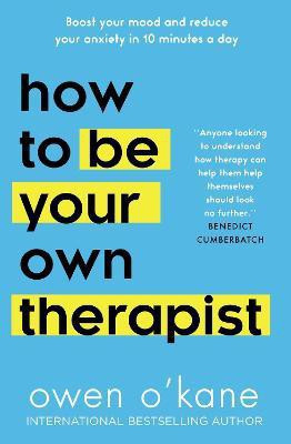 How to Be Your Own Therapist(English, Paperback, O'Kane Owen)