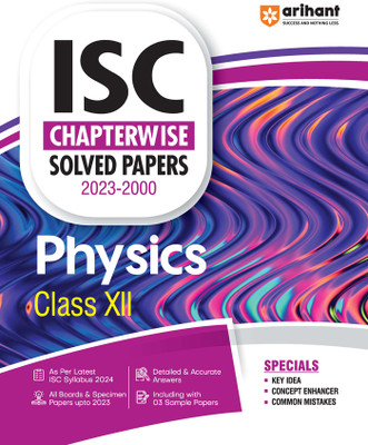 ISC Chapterwise Solved Papers 2023-2000 Physics Class 12th Seventh Edition(Paperback, Ravi Raj)
