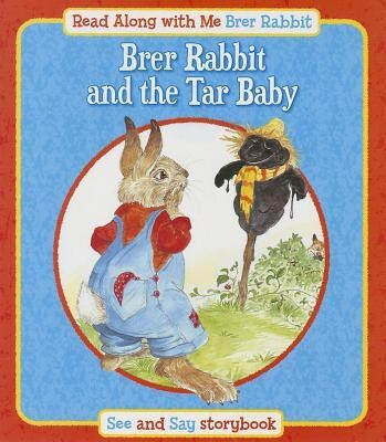 Brer Rabbit and the Tar Baby(English, Paperback, Harris Joel Chandler)