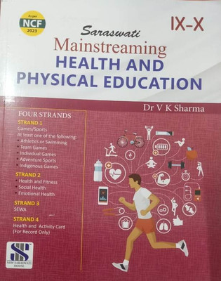 SARASWATI MAINSTREAMING HEALTH AND PHYSICAL EDUCATION IX-X(Paperback, DR V k SHARMA)