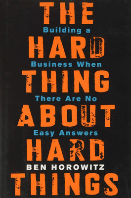 THE HARD THINGS ABOUT HARD THINGS(Paperback, Ben Horowitz)