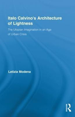 Italo Calvino's Architecture of Lightness(English, Hardcover, Modena Letizia)