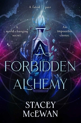 A Forbidden Alchemy(English, Paperback, McEwan Stacey)