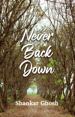 Never Back Down(English, Paperback, Shankar Ghosh)