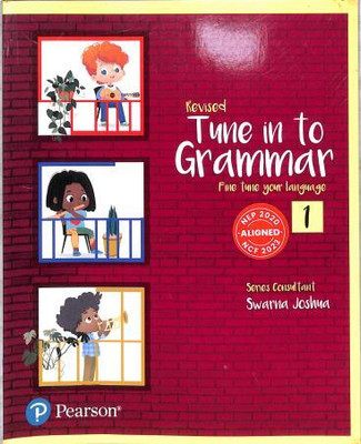 Revised Tune In To Grammar Fine Tune Your Language 1 (Nep 2020/Ncf 2023)(Paperback, Swarna Joshna)