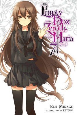 The Empty Box and Zeroth Maria, Vol. 7 (light novel)(English, Paperback, Mikage Eiji)