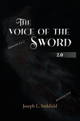 The Voice Of The Sword 2.0(English, Paperback, Sinkfield Joseph L)