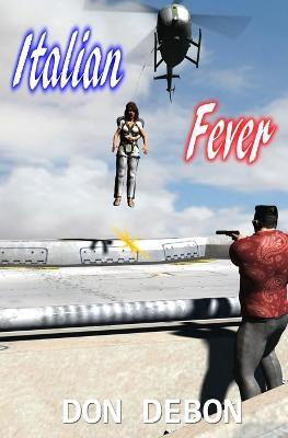 Italian Fever(English, Paperback, Debon Don)