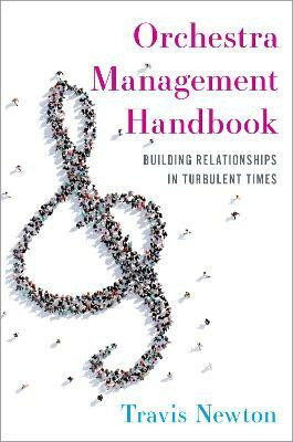 Orchestra Management Handbook(English, Paperback, Newton Travis)