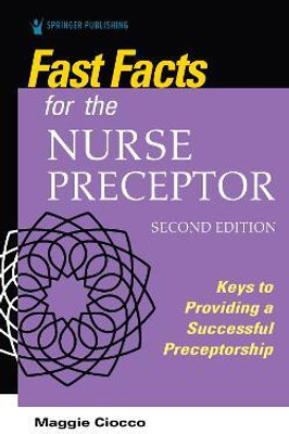 Fast Facts for the Nurse Preceptor(English, Paperback, Ciocco Maggie)