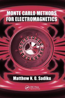 Monte Carlo Methods for Electromagnetics(English, Paperback, Sadiku Matthew N.O.)