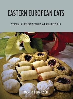 Eastern European Eats(English, Hardcover, Ludvigsen Marita)