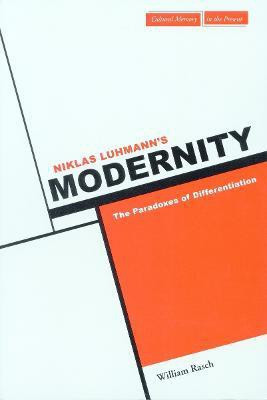 Niklas Luhmann's Modernity(English, Paperback, Rasch William W.)