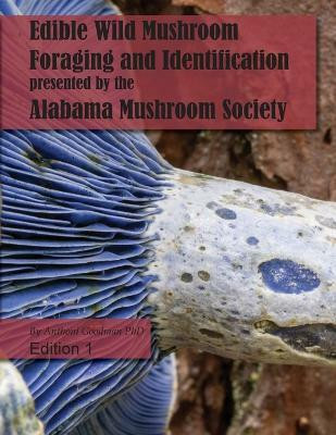 Edible Wild Mushroom Foraging and Identification(English, Paperback, Goodman Anthoni M)
