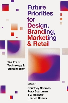 Future Priorities for Design, Branding, Marketing and Retail(English, Hardcover, unknown)