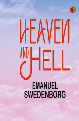 Heaven and Hell(Hardcover, Emanuel Swedenborg)