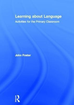 Learning about Language(English, Hardcover, Foster John)