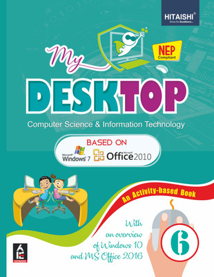 My Desktop - Computer Science and Information Technology Book for Class 6 - Hitaishi Publishers(Paperback, Hitaishi Editorial Board)