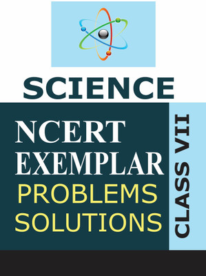 NCERT Exemplar Problems Solutions Science class 7th(Paperback, Unknown)