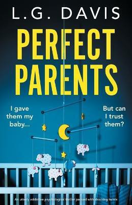 Perfect Parents(English, Paperback, Davis L G)