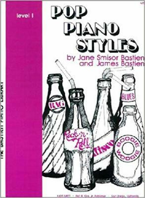 Pop Piano Styles Level 1(English, Sheet music, Bastien James)