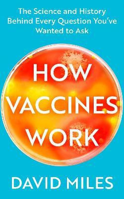 How Vaccines Work(English, Paperback, Miles David)
