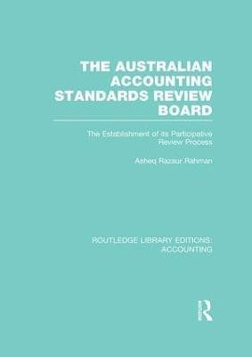 The Australian Accounting Standards Review Board (RLE Accounting)(English, Paperback, Rahman Asheq)