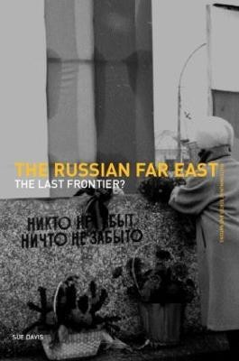 The Russian Far East(English, Hardcover, Davis Susan F.)