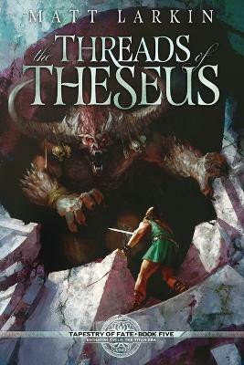 The Threads of Theseus(English, Paperback, Larkin Matt)