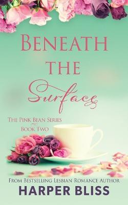 Beneath the Surface(English, Paperback, Bliss Harper)