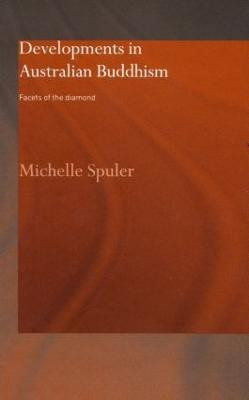 Developments in Australian Buddhism(English, Hardcover, Spuler Michelle)