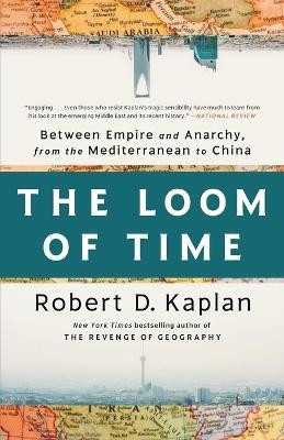 The Loom of Time(English, Paperback, Kaplan Robert D.)