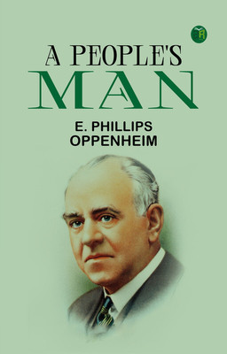 A People's Man(Paperback, E. Phillips Oppenheim)