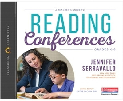 A Teachers Guide to Reading Conferences (Classroom Essentials)(English, Paperback, Serravallo Jennifer)