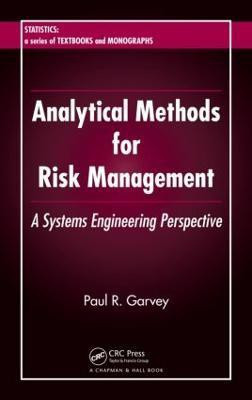 Analytical Methods for Risk Management  - A Systems Engineering Perspective(English, Hardcover, Garvey Paul R.)