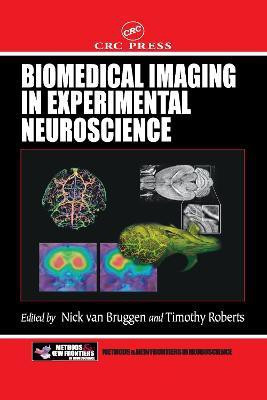 Biomedical Imaging in Experimental Neuroscience(English, Hardcover, unknown)