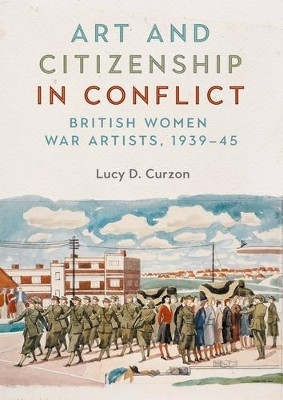 Art and Citizenship in Conflict(English, Hardcover, Curzon Lucy)