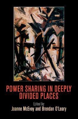 Power Sharing in Deeply Divided Places(English, Hardcover, unknown)