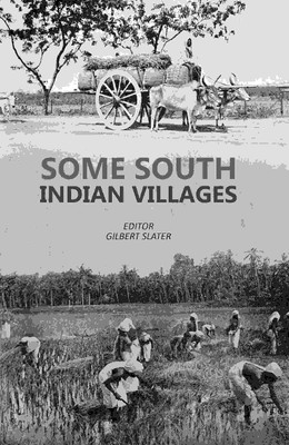 Some South Indian Villages [Hardcover](Hardcover, Editor: Gilbert Slater)