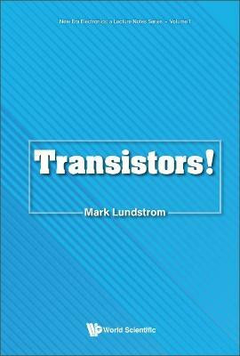 Transistors!(English, Paperback, Lundstrom Mark S)