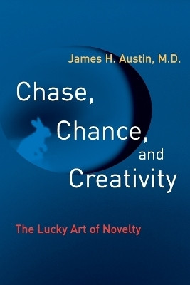 Chase, Chance, and Creativity(English, Paperback, Austin James H.)