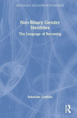 Non-Binary Gender Identities(English, Hardcover, Cordoba Sebastian)