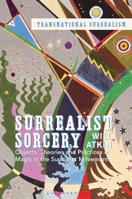 Surrealist Sorcery(English, Paperback, Atkin Will)