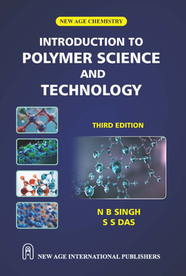 Introduction to Polymer Science and Technology(Paperback, N B Singh, S S Das)