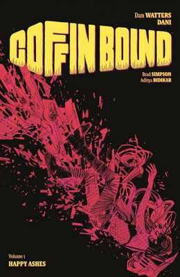 Coffin Bound Volume 1: Happy Ashes(English, Paperback, Watters Dan)