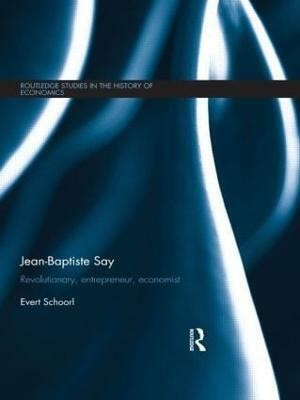 Jean-Baptiste Say(English, Paperback, Schoorl Evert)