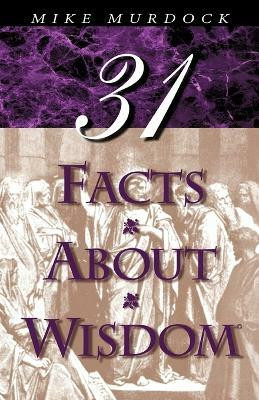 31 Facts About Wisdom(English, Paperback, Murdock Mike)